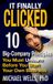 It IEI Books It Finally Clicked: 10 Big-Company Principles You Must Unlearn Before You Start Your Own Business
