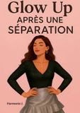 Glow BoD Glow Up après une séparation