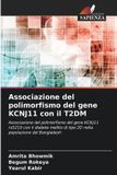 Associazione OmniScriptum SRL Associazione del polimorfismo del gene KCNJ11 con il T2DM