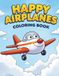 Happy Airplanes: Coloring book