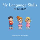 My Language Skills: Negation