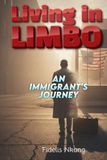 Living in Limbo: An Immigrant's Journey