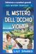Il Mistero dell'Occhio Viola: Edizione a caratteri grandi
