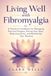 Living Well with Fibromyalgia