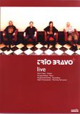 Trio Bravo+ Trio Bravo+ Live (DVD)