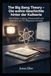 The Big Bang Theory The True Story Behind the Cult Series