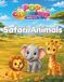 Safari Animals Coloring Book for Kids Ages 3-5