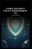 Cyber Independently Published Cyber Security Policy Management v2 Paperback