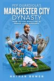 Pep Libri GmbH Pep Guardiola's Manchester City Dynasty