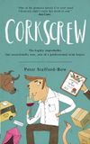 Corkscrew: Libri GmbH Corkscrew: The Highly Improbable, but Occasionally True, Tale of a Professional Wine Buyer