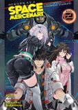 REBORN Seven Seas Entertainment Reborn as a Space Mercenary: I Woke Up Piloting the Strongest Starship! (Light Novel) Vol. 2