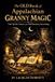 The OLD Book of Appalachian Granny Magic