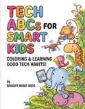 Smart Tech ABCs Little Innovators Coloring Book