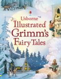 Illustrated Usborne Illustrated Grimms Fairy Tales
