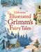 Illustrated Usborne Illustrated Grimms Fairy Tales