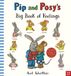 Pip and Posy Pip and Posy's Big Book of Feelings