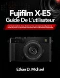 Fujifilm X-E5 Guide De L’utilisateur
