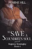 To Ninestar Press, LLC To Save a Scoundrel's Soul Paperback