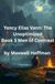 Yancy Elias Vann: The Unoptimized Book 3 Men of Contrast