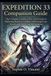 Expedition 33 Companion Guide: The Complete unofficial Pro-Level Guide to Mastering Reactive Combat, Unlocking Every Secret, and Surviving the Paintress.