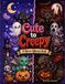 Cute to Creepy: A Horror Coloring Book