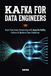 Kafka for Data Engineers: Real-Time Data Streaming with Apache Kafka, Python & Modern Data Pipelines: 15