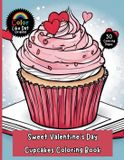 Sweet Valentine's Day Cupcake Coloring Book for Kids