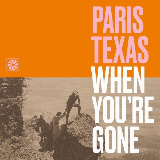 When Paris Texas - When You're Gone (LP)
