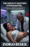 The Fertility Doctors Stepdaughter: A Forbidden Breeding Romance