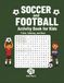 Soccer and Football Activity Book for Kids: Trivia, Coloring. and More
