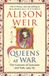 Queens Vintage England's Medieval Queens 4: Queens at War Paperback