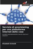 Servizio Edizioni Sapienza Servizio di provisioning per una piattaforma Internet delle cose