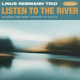 Coast2Coast Linus Rebman Trio - Listen To The River (CD)