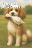 Lacey Jane the Silly Goose - Paperback