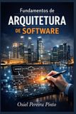 Fundamentos Independently Published Fundamentos de Arquitetura de Software Paperback