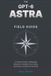 The Gpt-6 Astra Field Guide