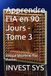 Apprendre l'IA en 90 Jours - Tome 3: Ethique Sécurité et Plan d'action