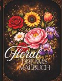 Floral Dreams: Einfache Blumenmuster mit dicken Linien – Entspannung, Achtsamkeit und Stressabbau