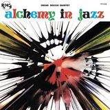 Alchemy Oscar Rocchi Quintet - Alchemy in Jazz (LP) (Remastered)