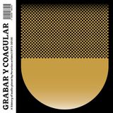 Sonic Rendezvous Various Artists - Grabar Y Coagular - A History Of Audio Pieces By Peruvian Artists (1972-2018) (LP) (Limited Edition)