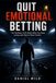 Quit Emotional Betting