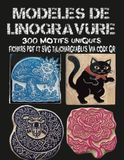 Modèles de linogravure: Modèles de linogravure : 300 motifs uniques – Fichiers PDF et SVG téléchargeables via code QR