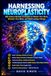 Harnessing Neuroplasticity: 40 Science-Backed Strategies to Rewire Your Brain, Improve Focus, Memory, and Sleep, and Build Lasting Mental Resilience