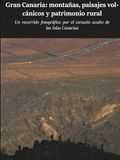 Gran Canaria: montañas, paisajes volcánicos y patrimonio rural: Un viaje fotográfico por el corazón oculto de las Islas Canarias