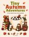 Tiny Bold & Eazy Tiny Autumn Adventures Coloring Book