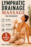 Lymphatic Drainage Massage for Beginners