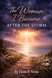 The Woman I Became After the Storm