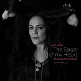 The Marjan Vahdat - The Eagle Of My Heart (CD)