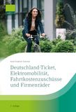 Deutschland-Ticket, DATEV eG Deutschland-Ticket, Elektromobilität, Fahrtkostenzuschüsse und Firmenräder