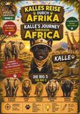 Kalles Reise durch Afrika - Kalle's Journey Through Africa: Ein großes Afrika Malbuch für Kinder ab 4 Jahren – Tiere entdecken, malen und lernen mit ... 4+ – Discover, Color and Learn with Kalle